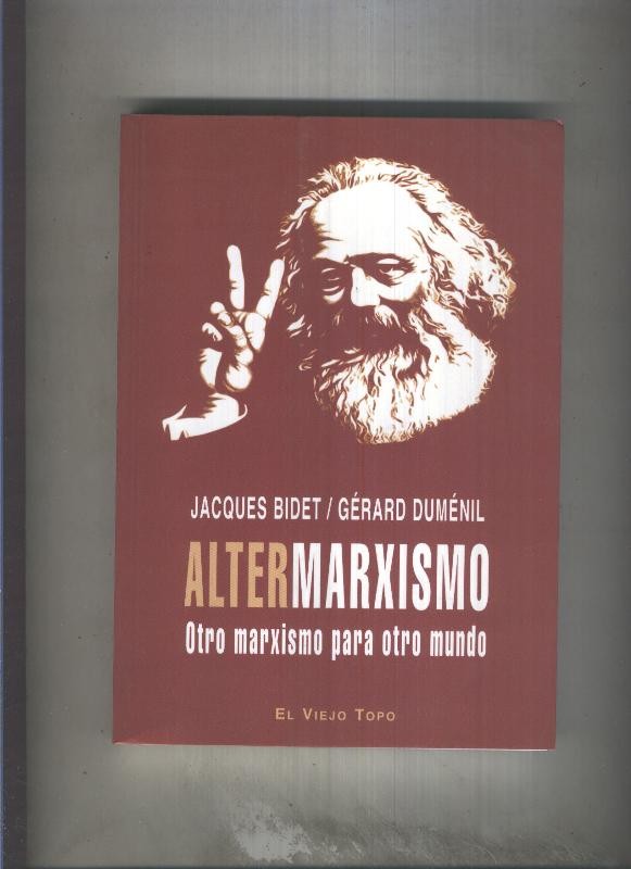 Altermarxismo, otro marxismo para otro mundo