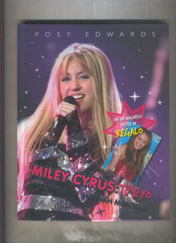 Miley Cyrus: Tu & Yo, la estrella de Hannah Montana (edicion en castellano)