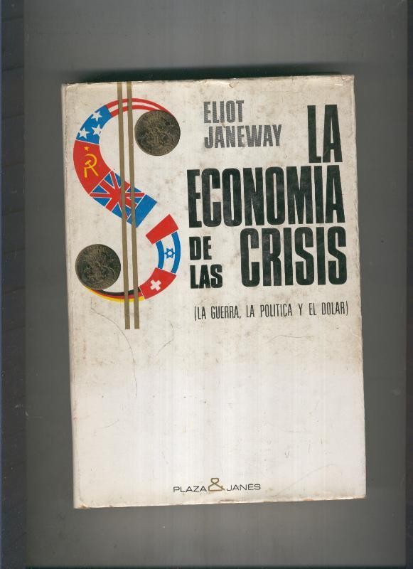 La economia de las crisis