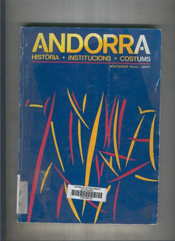 Andorra. Historia, Institucions, costums