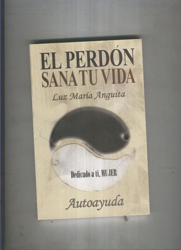 El perdon sana tu vida