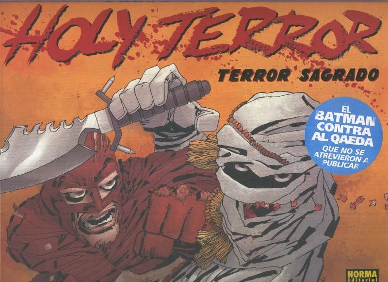 Holy Terror: Terror Sagrado: el Batman contra Al Qaeda que no se 