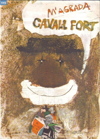 Cavall Fort numero 112: Tos junts vencerem (letra cancion)