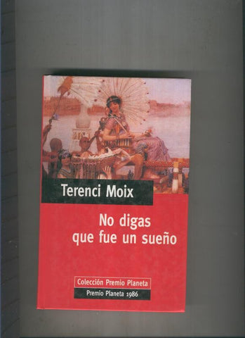 No digas que fue un sueño
