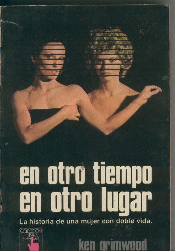 En otro tiempo en otro lugar, la historia de una mujer con doble vida