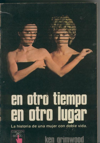 En otro tiempo en otro lugar, la historia de una mujer con doble vida