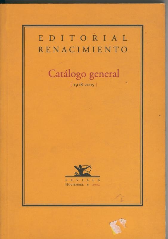 Catalogo General de Editorial Renacimiento (1978.2005 )