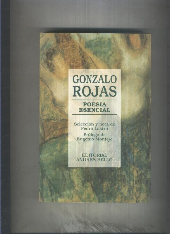 Poesia esencial de Gonzalo Rojas