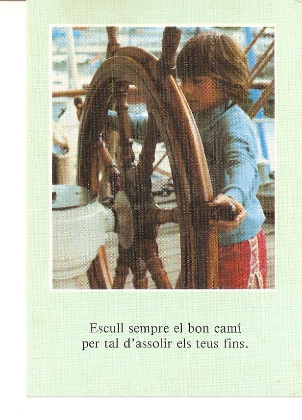 Postal 029765 : Niño con timon. Escull sempre el bon cami per tal dassolir els teus fins