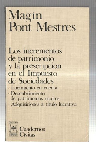 Los incrementos de patrimonio y la prescripcion en el Impuesto de Sociedades