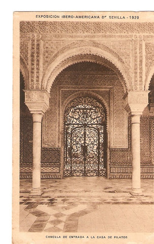 Postal 029829 : Cancela de entrada a la casa de Pilatos Exposicion Ibero-Americana de Sevilla -1929