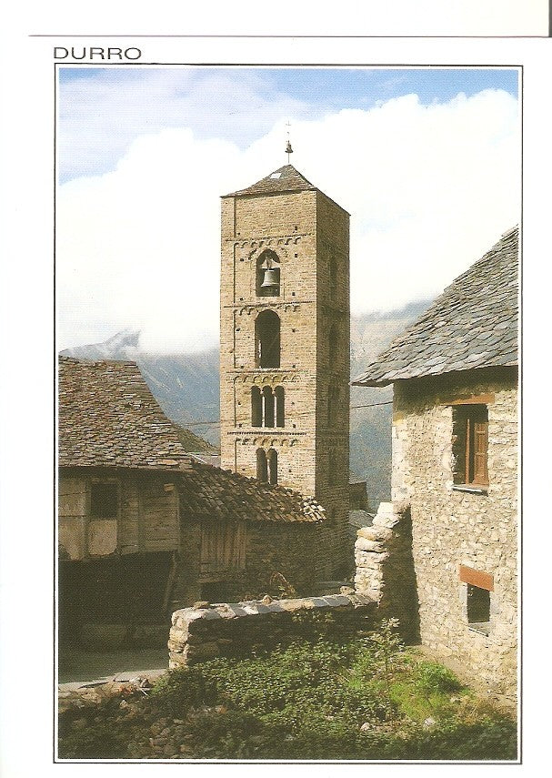 Postal 030862 : Durro (Lleida). Pirineu Catala. Lesvelta torre romanica de lesgesia parroquial