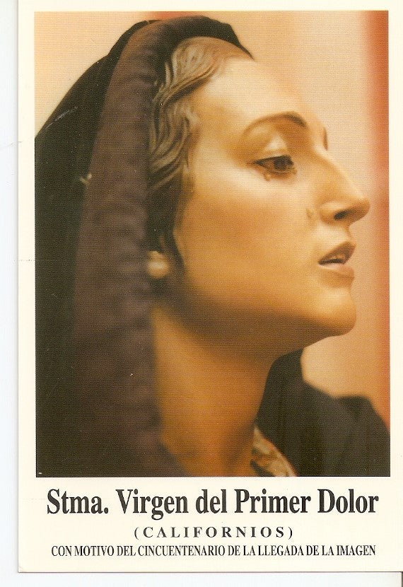 Postal 031409 : Stma. Virgen del Primer Dolor (Californios) con motivo del cincuentenario de la llegada de la imagen