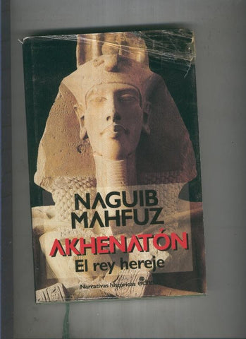 Akhenaton El rey hereje