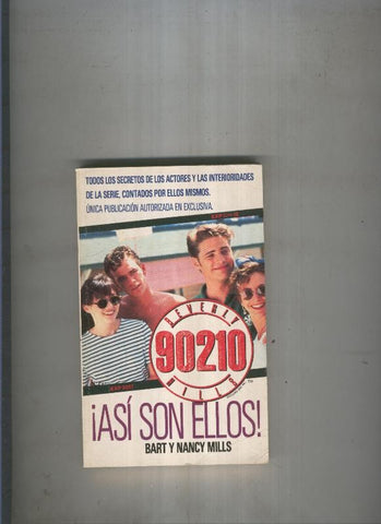 Beberly Hills 90210. Asi son ellos