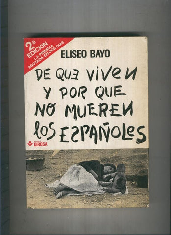 De que viven y por que no mueren los españoles