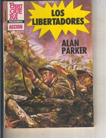 Metralla numero 198: Los libertadores