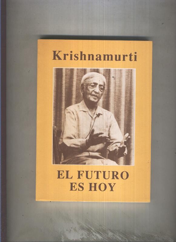 El futuro es hoy, ultimas platicas en la india 1985