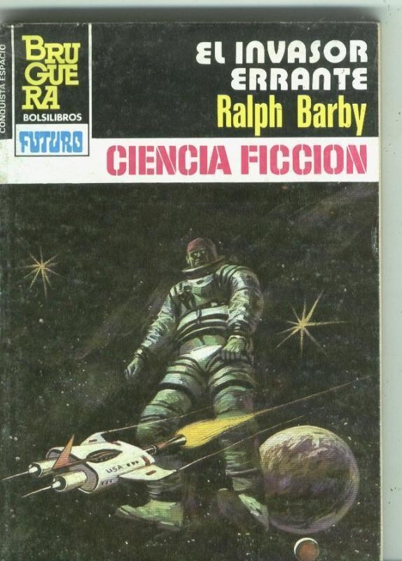 La Conquista del Espacio numero 728: El invasor errante