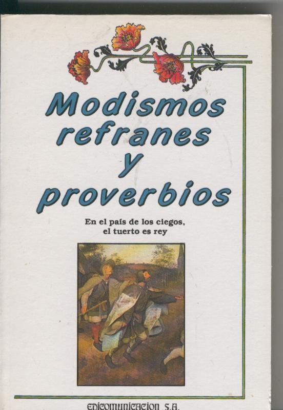 Modismos refranes y proverbios