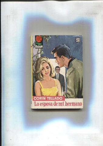 Rosaura numero 754: La esposa de mi hermano
