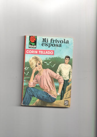 Rosaura numero 773: Mi frivola esposa