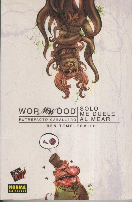 Made in Hell numero 073: Wormwood: solo me duele al mear