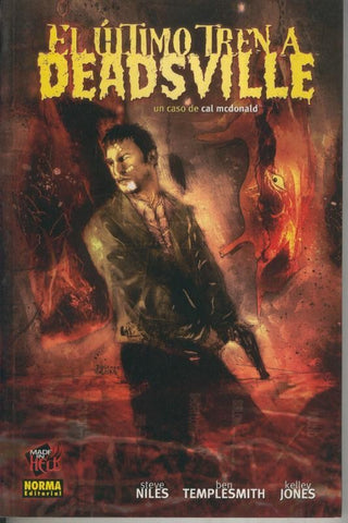 Made in Hell numero 005: El ultimo tren a Deadsville (cal mcdonald)