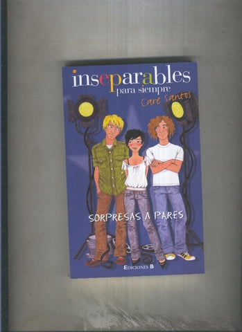 Inseparables para siempre numero 07: Sorpresas a pares
