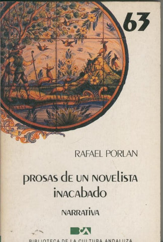 Prosas de un novelista inacabado (narrativa)