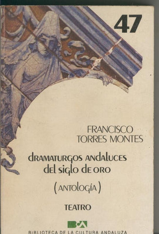 Dramaturgos andaluces del siglo de oro (antologia-teatro)