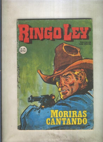 Ringo Ley numero 29: Moriras cantando
