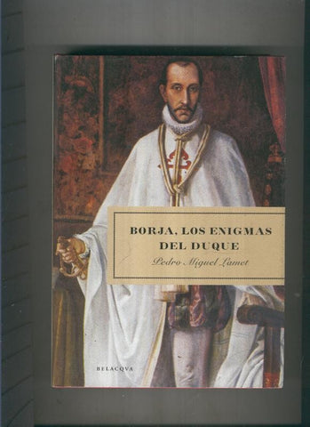 Borja, Los enigmas del duque