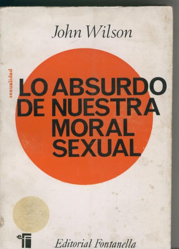 Lo absurdo de nuestra moral sexual