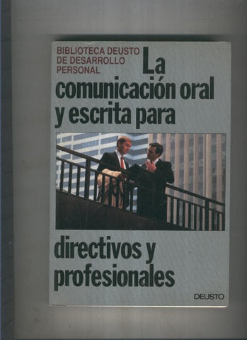 La comunicacion oral y escrita para directivos y profesionales