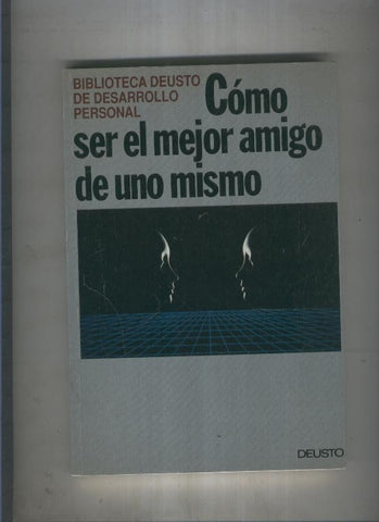 Como ser el mejor amigo de uno mismo