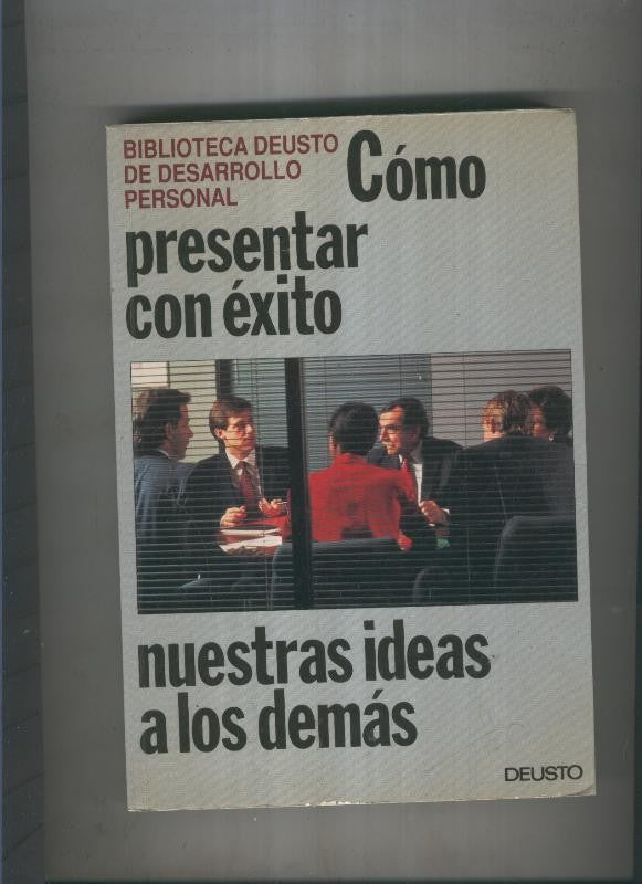 Como presentar con exito nuestras ideas a los demas