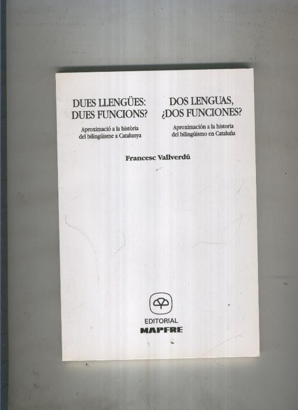 Dues llengues:Dues funcions. Dos lenguas: Dos funciones