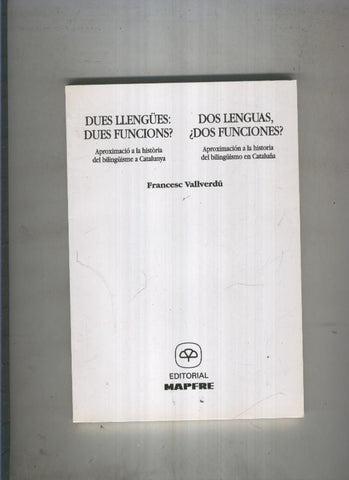 Dues llengues:Dues funcions. Dos lenguas: Dos funciones