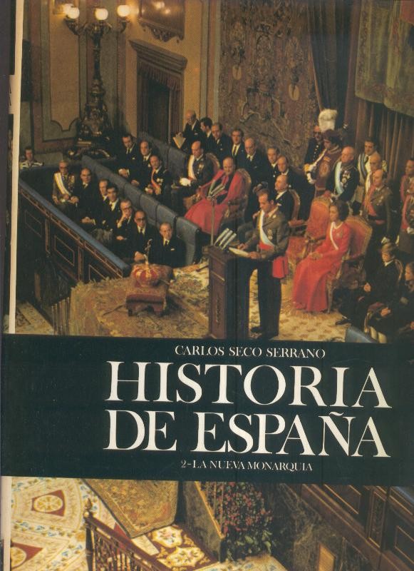 Historia de España tomo VI: Epoca contemporanea volumen 2: la Nueva monarquia