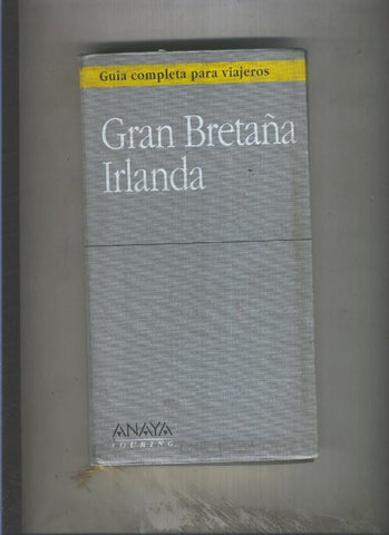 Guia completa para viajeros: Gran Bretaña. Irlanda