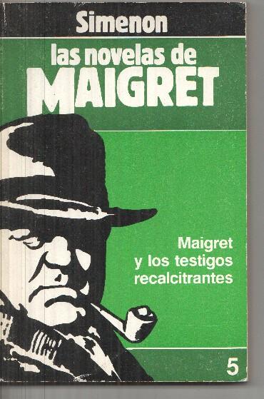 Las Novelas de Maigret numero 005: Maigret y los testigos recalcitrantes