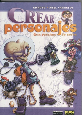 Crear personajes: guia practica de seres