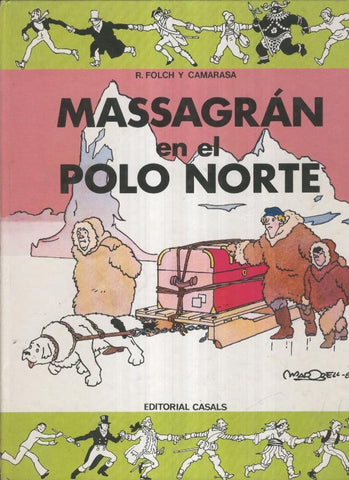 Masagran en el Polo Norte