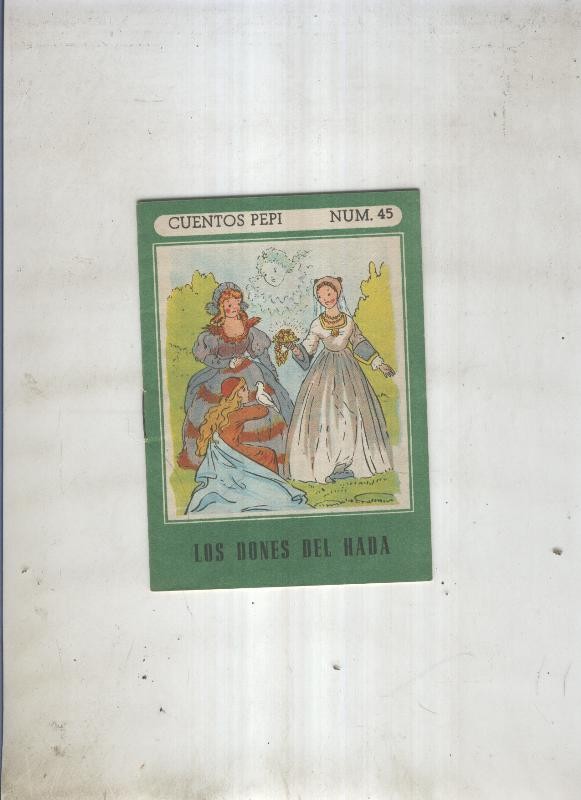 Cuentos Pepi numero 045: Los dones del hada