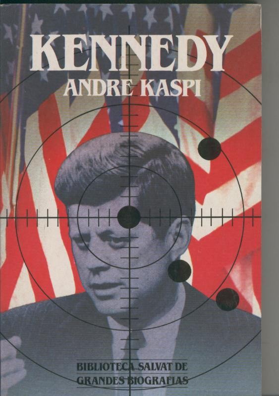 Biblioteca Salvat de Grandes Biografias numero 059: Kennedy