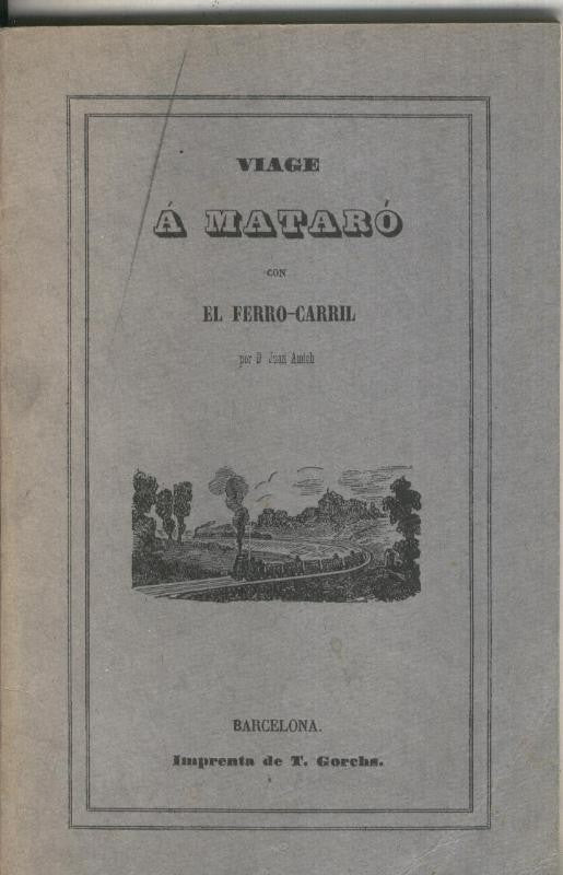 Viage a Mataro con el Ferro-Carril