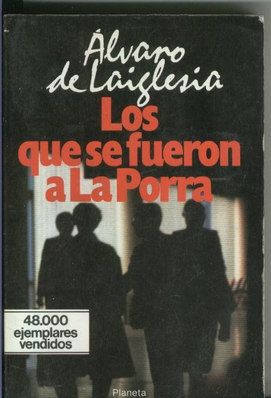 Los que se fueron a la porra