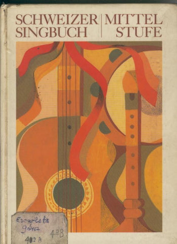 Schweizer Singbuch Mittelstufe (cubierta algo estropeada segun detalle)