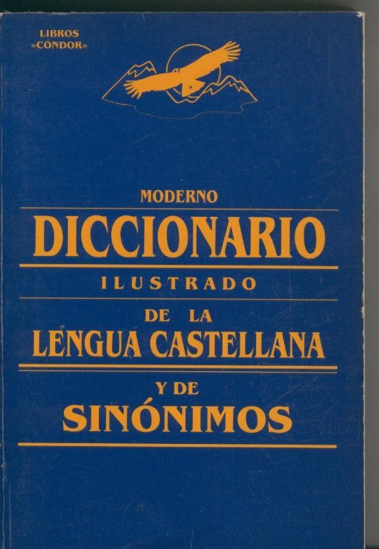 Moderno diccionario ilustrado de la Lengua Castellana y de